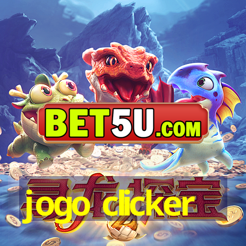 jogo clicker